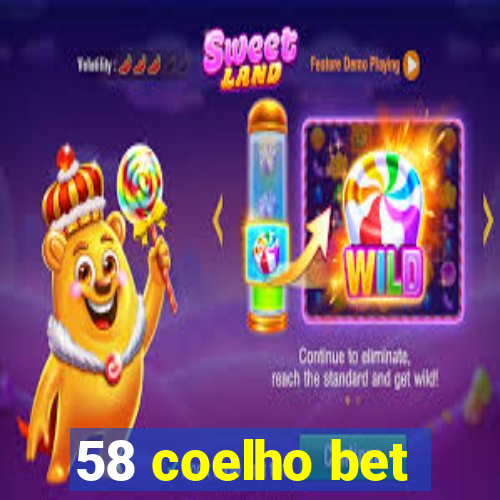 58 coelho bet